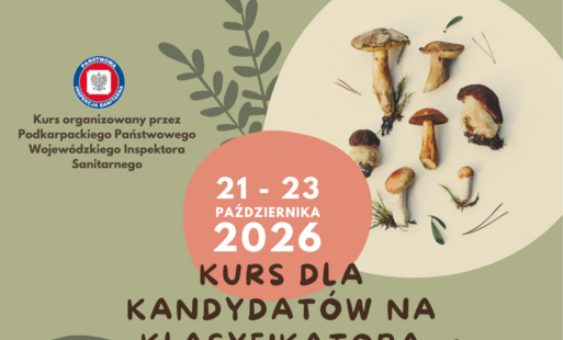 Plakat informacyjny o kursie dla kandydatów na klasyfikatora grzybów organizowanym przez Podkarpackiego Państwowego Wojewódzkiego Inspektora Sanitarnego. W centralnej części znajduje się informacja o terminie kursu: 21-23 października 2026 r. oraz tytuł „